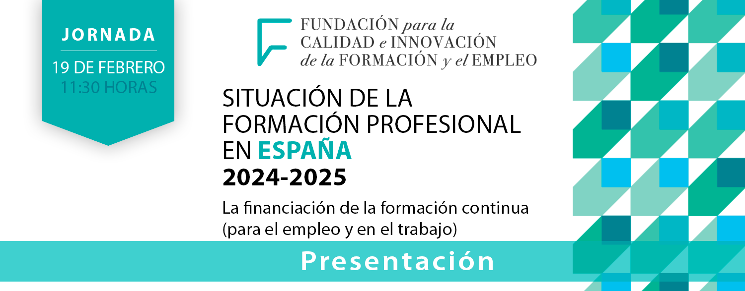 Jornada de Presentación del Informe «Formación Profesional y para el Empleo en España 2024-2025»